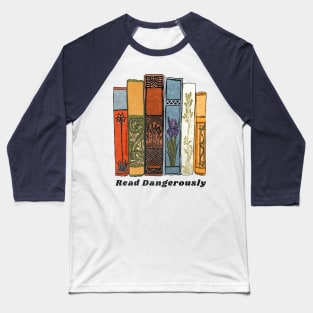 Read Dangerously Baseball T-Shirt